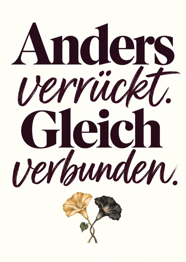 Freundschaftsposter „Anders verrückt. Gleich verbunden.“